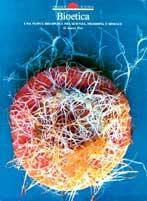  Bioetica. Una nuova disciplina tra scienza, filosofia e morale - copertina