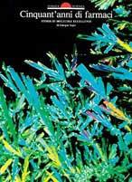 Cinquant'anni di farmaci. Storie di molecole eccellenti - copertina