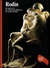 Rodin. Ediz. illustrata - Antoinette Le Normand,Claudie Judrin - copertina