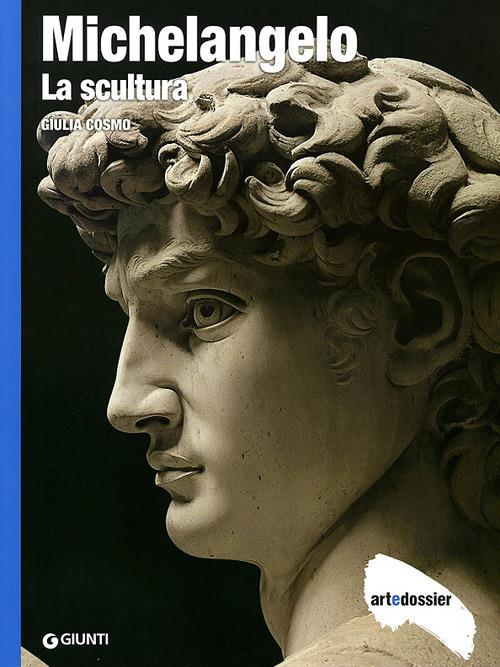 Michelangelo. La scultura. Ediz. illustrata - Giulia Cosmo - copertina