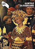 Gentile da Fabriano. Ediz. illustrata - Andrea De Marchi - copertina
