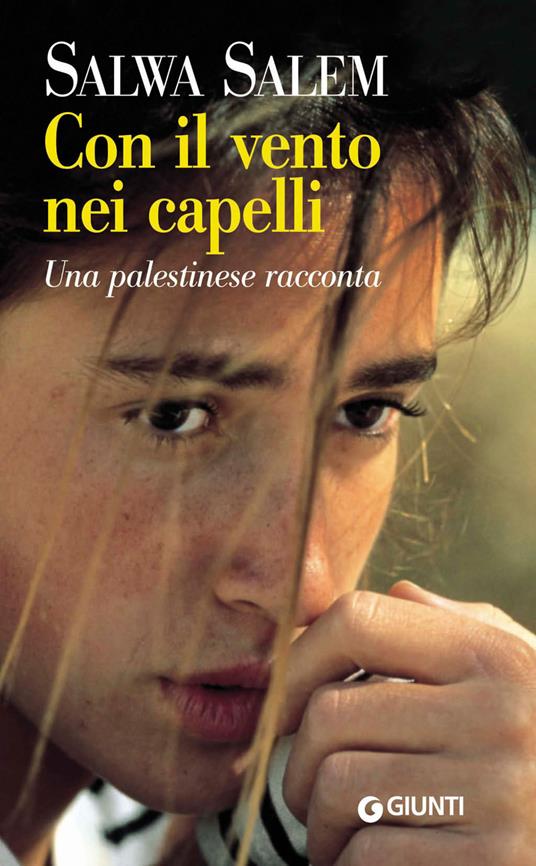 Con il vento nei capelli. Una palestinese racconta - Salwa Salem,L. Maritano - ebook