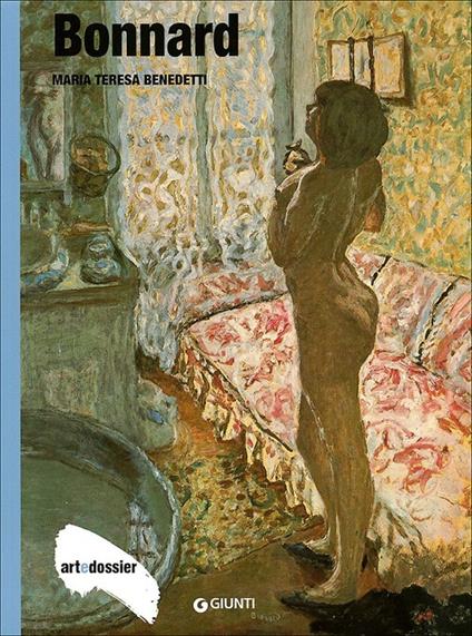 Bonnard. Ediz. illustrata - Maria Teresa Benedetti - copertina