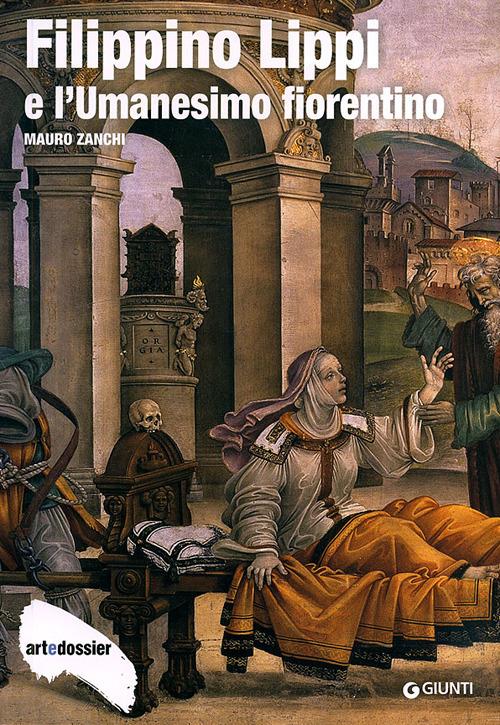 Filippino Lippi e l'Umanesimo fiorentino. Ediz. illustrata - Mauro Zanchi - copertina