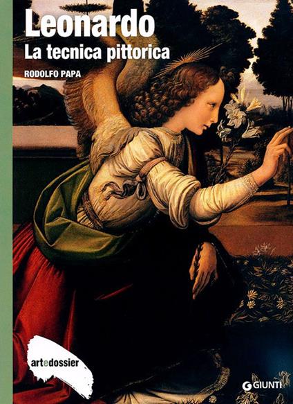 Leonardo. La tecnica pittorica. Ediz. illustrata - Rodolfo Papa - copertina