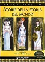 Storie della storia del mondo. Ediz. del centenario