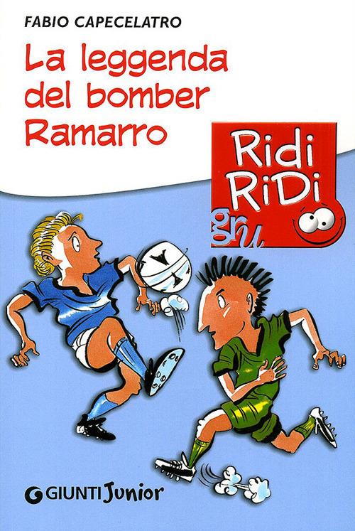 La leggenda del bomber Ramarro - Fabio Capecelatro - copertina