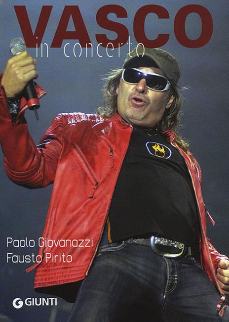 Vasco in concerto - Paolo Giovanazzi,Fausto Pirito - copertina