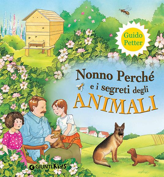 Nonno Perché e i segreti degli animali - Guido Petter,Ilaria Matteini - ebook