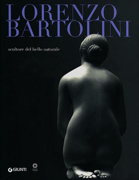 Lorenzo Bartolini. Scultore del bello naturale - copertina