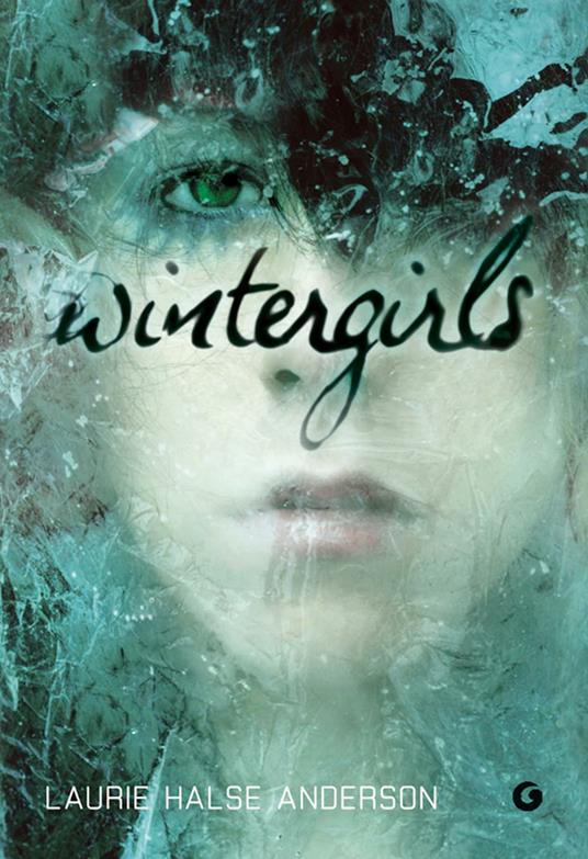 Wintergirls - Laurie Halse Anderson,Tiziana Lo Porto - ebook