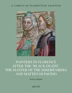 Painters in Florence after the «black death». The Master of the Misericordia and Matteo di Pacino. Ediz. illustrata