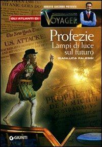 Profezie. Lampi di luce sul futuro - Gianluca Falessi - copertina