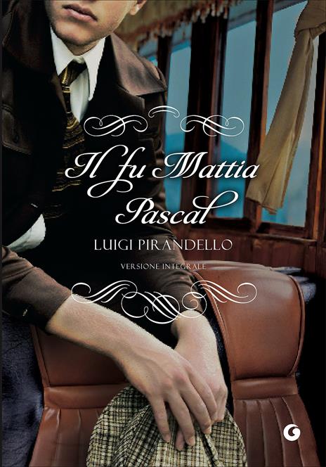 Il fu Mattia Pascal - Luigi Pirandello - copertina