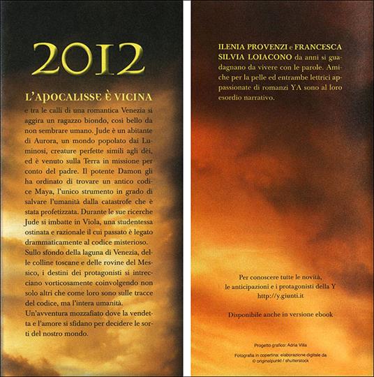 La discesa dei Luminosi. 2012 la profezia dei Maya - Francesca Silvia Loiacono,Ilenia Provenzi - 4