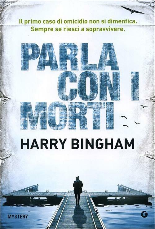 Parla con i morti - Harry Bingham - copertina