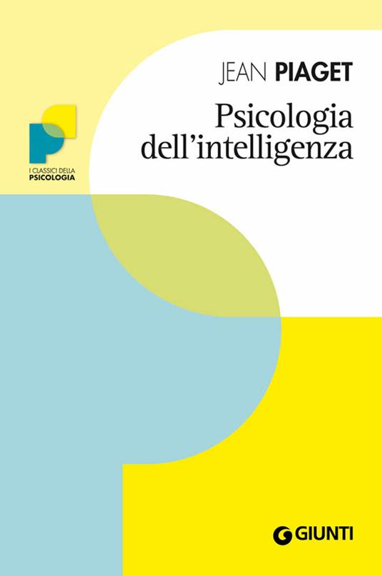 Psicologia dell'intelligenza - Jean Piaget,Luciano Mecacci - ebook
