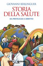 Storia della salute. Da privilegio a diritto