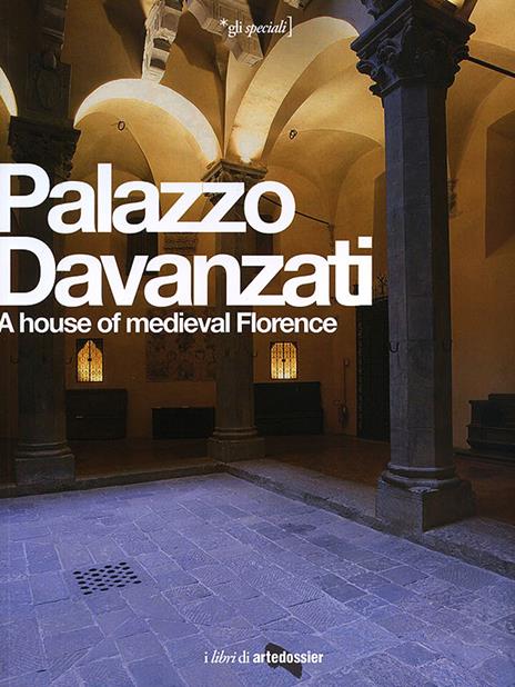 Palazzo Davanzati. A house of medieval Florence. Ediz. inglese - copertina