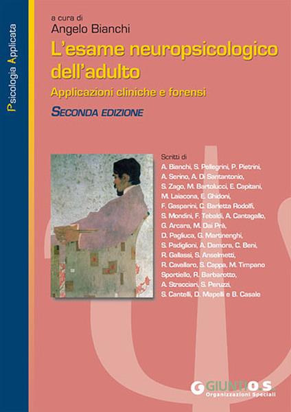 L' esame neuropsicologico dell'adulto. Applicazioni cliniche e forensi - copertina