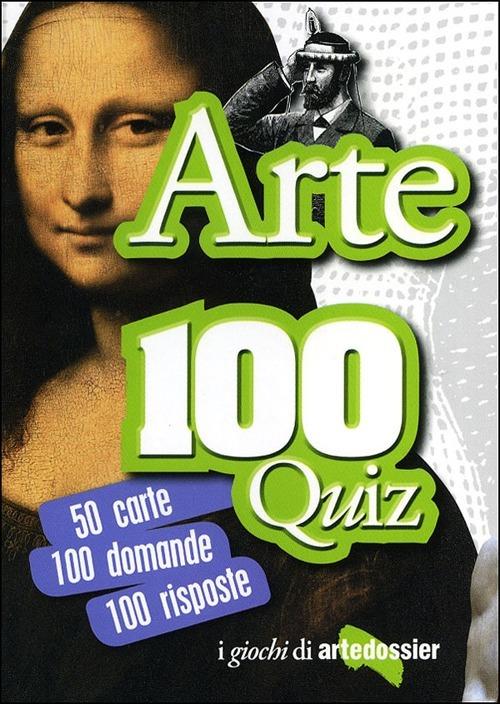 Arte 100 quiz - Gloria Fossi - copertina