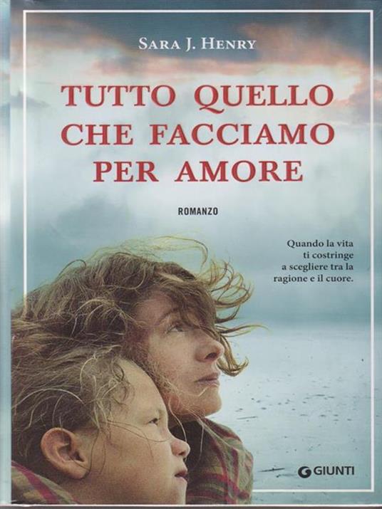 Tutto quello che facciamo per amore - Sara J. Henry - 2