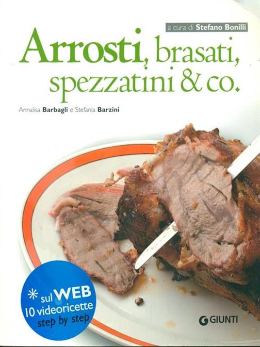 Arrosti, brasati, spezzatini & co. Con aggiornamento online - Annalisa Barbagli,Stefania A. Barzini - 5