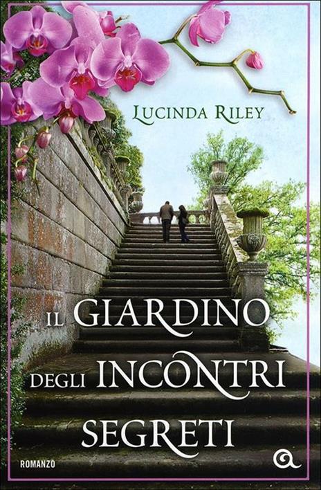 Il giardino degli incontri segreti - Lucinda Riley - copertina