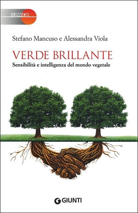 Verde brillante. Sensibilità e intelligenza del mondo vegetale - Stefano Mancuso,Alessandra Viola - copertina