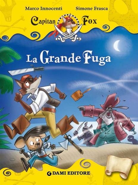 La grande fuga. Capitan Fox - Marco Innocenti,Simone Frasca - ebook