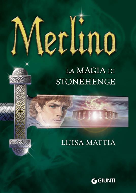 Merlino. La magia di Stonehenge - Luisa Mattia - ebook