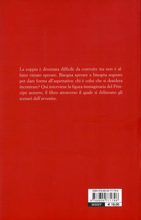 Donne sole e principi azzurri. Modelli, incontri e contraddizioni della vita amorosa - Jean-Claude Kaufmann - 7