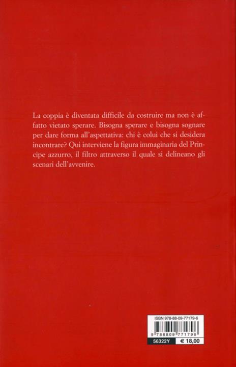 Donne sole e principi azzurri. Modelli, incontri e contraddizioni della vita amorosa - Jean-Claude Kaufmann - 11