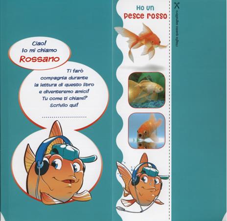 Ho un pesce rosso. Le varietà, l'alimentazione, le cure. Con adesivi - Bruno Tenerezza - 8