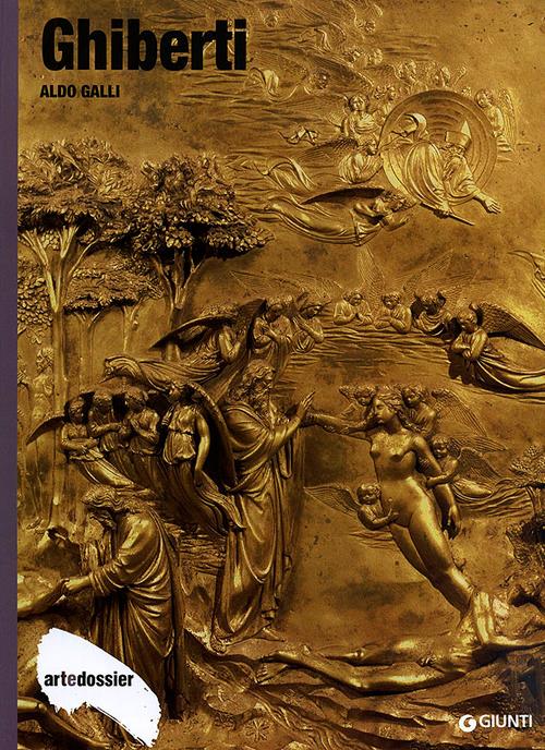 Ghiberti. Ediz. illustrata - Aldo Galli - copertina