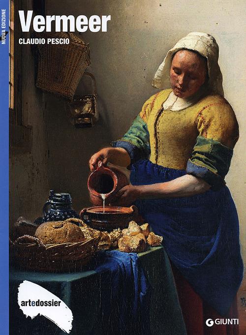 Vermeer. Ediz. illustrata - Claudio Pescio - copertina