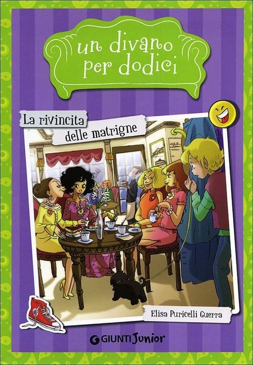 La rivincita delle matrigne. Un divano per dodici. Vol. 3 - Elisa Puricelli Guerra - copertina