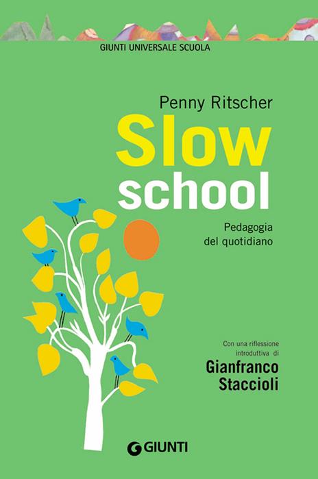 Slow school. Pedagogia del quotidiano - Penny Ritscher - ebook