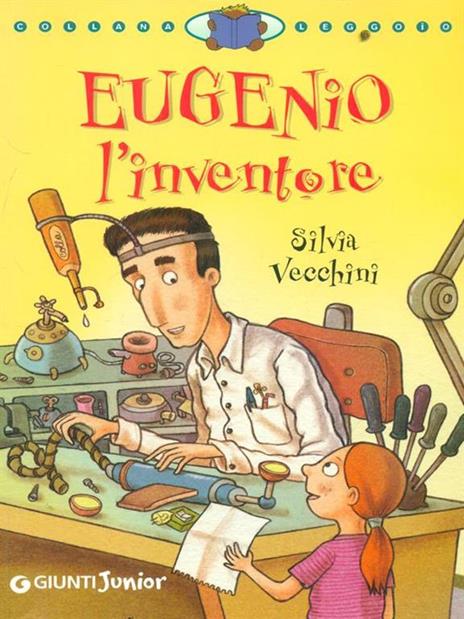 Eugenio l'inventore - Silvia Vecchini - copertina