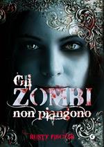 Gli zombi non piangono