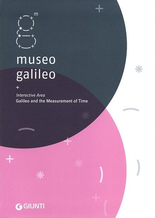 Museo Galileo. Interactive Area. Galileo and the measurement of time - copertina