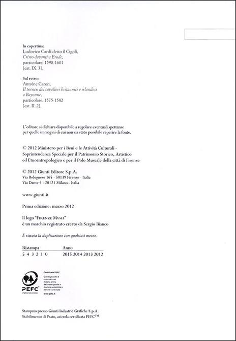 La Galleria degli arazzi. Epifanie di tessuti preziosi. Catalogo della mostra (Firenze, 20 marzo-3 giugno 2012). Ediz. illustrata - 3