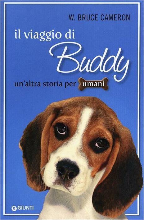 Il viaggio di Buddy. Un'altra storia per umani - W. Bruce Cameron - copertina
