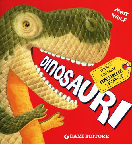 Dinosauri. Libro pop-up. Ediz. illustrata - Anna Casalis,Matt Wolf - copertina