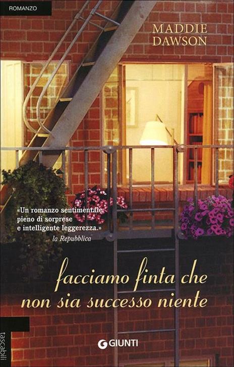 Facciamo finta che non sia successo niente - Maddie Dawson - copertina