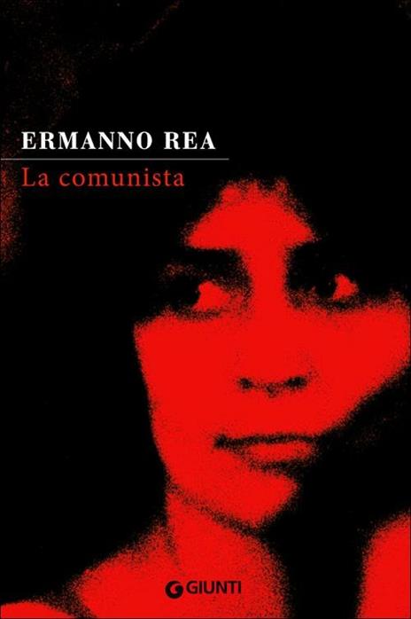 La comunista. Due storie napoletane - Ermanno Rea - copertina
