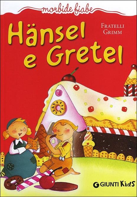 Hänsel e Gretel. Ediz. illustrata - Jacob Grimm,Wilhelm Grimm - copertina