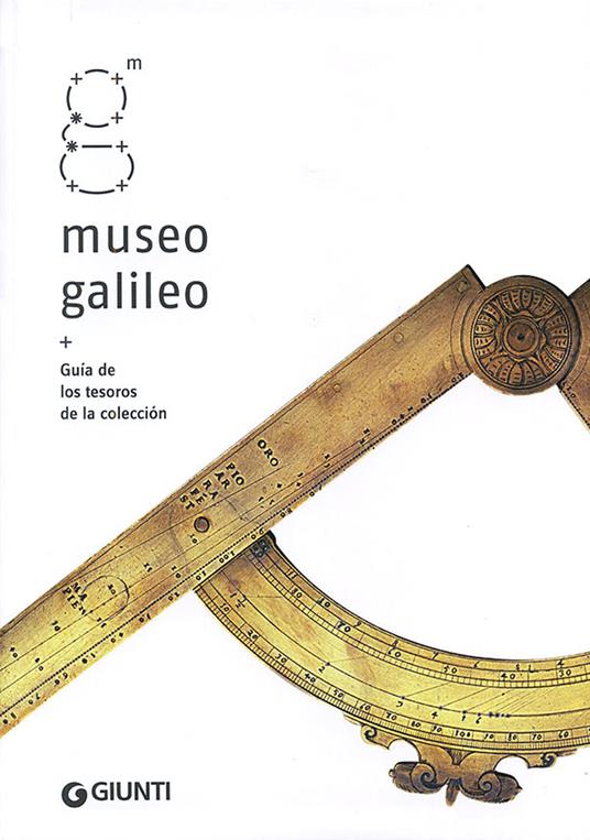 Museo Galileo. Guía de los tesoros de la colección - copertina