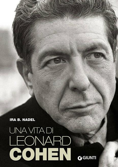 Una vita di Leonard Cohen - Ira B. Nadel,Antonio Vivaldi - ebook