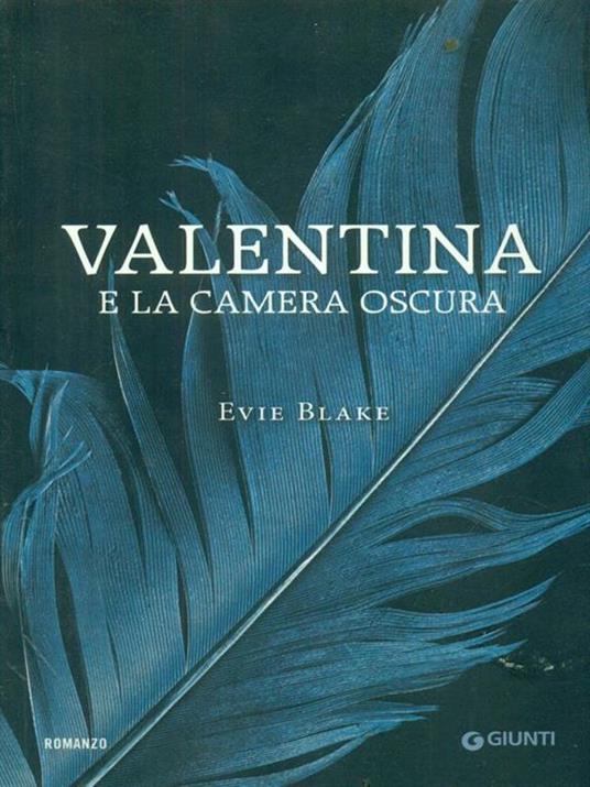 Valentina e la camera oscura - Evie Blake - 6